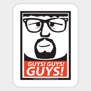 GUYS! GUYS! GUYS! Sticker